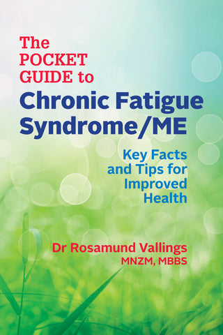 The Pocket Guide to Chronic Fatigue Syndrome/ME: Key Facts and Tips for Improved Health